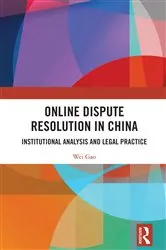 Book cover of Online Dispute Resolution in China by Wei Gao