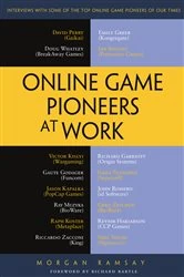 Book cover of Online Game Pioneers at Work by Morgan Ramsay
