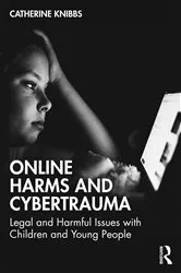 Book cover of Online Harms and Cybertrauma by Catherine Knibbs