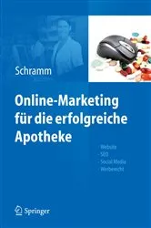 Book cover of Online-Marketing für die erfolgreiche Apotheke by Alexandra Schramm