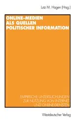 Book cover of Online-Medien als Quellen politischer Information by Lutz M. Hagen