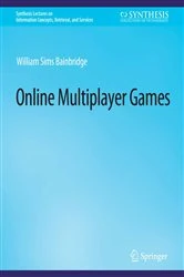 Book cover of Online Multiplayer Games by William Sims Bainbridge