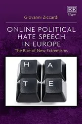 Book cover of Online Political Hate Speech in Europe by Giovanni Ziccardi