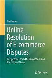 Book cover of Online Resolution of E-commerce Disputes by Jie Zheng