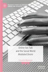 Book cover of Online Sex Talk and the Social World by Chrystie Myketiak