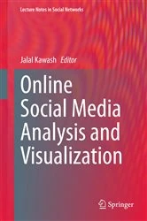 Book cover of Online Social Media Analysis and Visualization by Jalal Kawash
