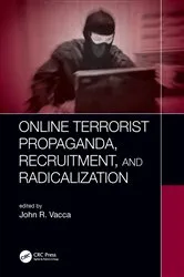 Book cover of Online Terrorist Propaganda, Recruitment, and Radicalization by John R. Vacca