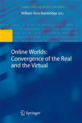 Book cover of Online Worlds: Convergence of the Real and the Virtual by William Sims Bainbridge