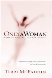 Book cover of Only a Woman by Terri McFaddin