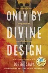 Book cover of Only By Divine Design by Dorene Stark
