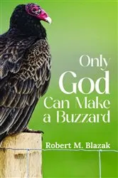 Book cover of Only God Can Make A Buzzard by Unknown