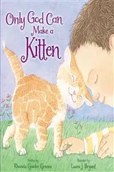 Book cover of Only God Can Make a Kitten by Rhonda Gowler Greene