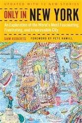 Book cover of Only in New York by Sam Roberts