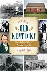 Book cover of Only in Old Kentucky by Marshall Myers