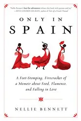 Book cover of Only in Spain by Nellie Bennett
