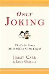 Book cover of Only Joking by Jimmy Carr
