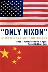 Book cover of 'Only Nixon' by James C. Humes
