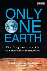 Book cover of Only One Earth by Felix Dodds