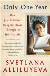 Book cover of Only One Year by Svetlana Alliluyeva