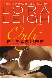 Book cover of Only Pleasure by Lora Leigh