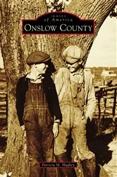Book cover of Onslow County by Patricia M. Hughey