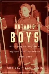 Book cover of Ontario Boys by Christopher J. Greig