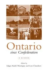 Book cover of Ontario Since Confederation by Edgar-Andre Montigny