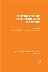 Book cover of Ontogeny of Learning and Memory (PLE: Memory) by Norman E. Spear