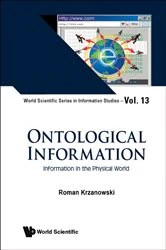 Book cover of Ontological Information: Information In The Physical World by Roman Krzanowski