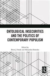 Book cover of Ontological Insecurities and the Politics of Contemporary Populism by Brent J. Steele