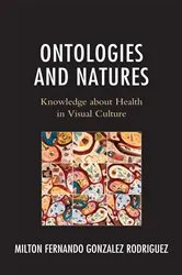 Book cover of Ontologies and Natures by Milton Fernando Gonzalez Rodriguez