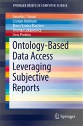 Book cover of Ontology-Based Data Access Leveraging Subjective Reports by Gerardo I. Simari