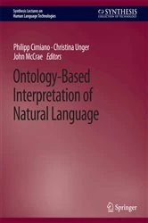 Book cover of Ontology-Based Interpretation of Natural Language by Philipp Cimiano