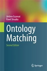 Book cover of Ontology Matching (2nd ed.) by Jérôme Euzenat