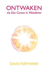 Book cover of Ontwaken Via Een Cursus in Wonderen by Unknown