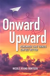 Book cover of Onward and Upward by Buntgen, Nicole, Kyung