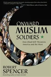 Book cover of Onward Muslim Soldiers by Robert Spencer