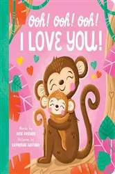 Book cover of Ooh! Ooh! Ooh! I Love You! by Rose Rossner