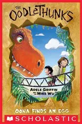 Book cover of Oona Finds an Egg (The Oodlethunks, Book 1) by Adele Griffin