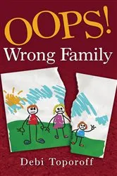 Book cover of Oops! Wrong Family by Unknown