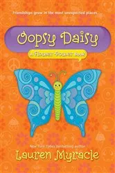 Book cover of Oopsy Daisy (A Flower Power Book #3) by Lauren Myracle
