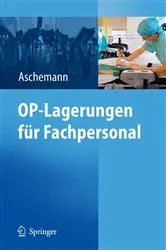 Book cover of OP-Lagerungen für Fachpersonal by Dirk Aschemann