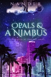 Book cover of Opals & A Nimbus by NANDER