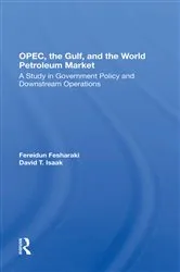 Book cover of OPEC, The Gulf, And The World Petroleum Market by Fereidun Fesharaki