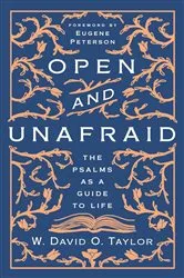 Book cover of Open and Unafraid by W. David O. Taylor