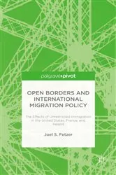 Book cover of Open Borders and International Migration Policy by J. Fetzer