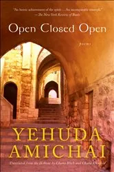 Book cover of Open Closed Open by Yehuda Amichai
