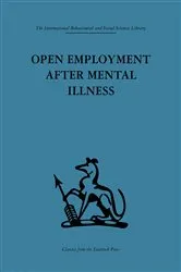Book cover of Open Employment after Mental Illness by Philip Cooper