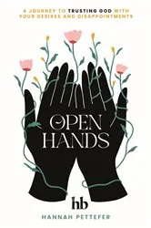 Book cover of Open Hands by Hannah Pettefer