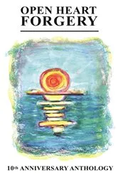 Book cover of Open Heart Forgery 10th Anniversary Anthology by Georgia Atkin